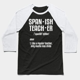 Spanish Teacher Definition Tshirt School Humor Joke Baseball T-Shirt